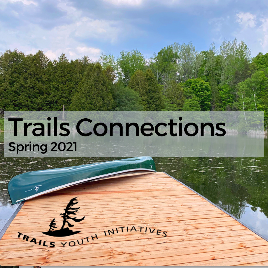 Trails Connections: Spring 2021 Newsletter