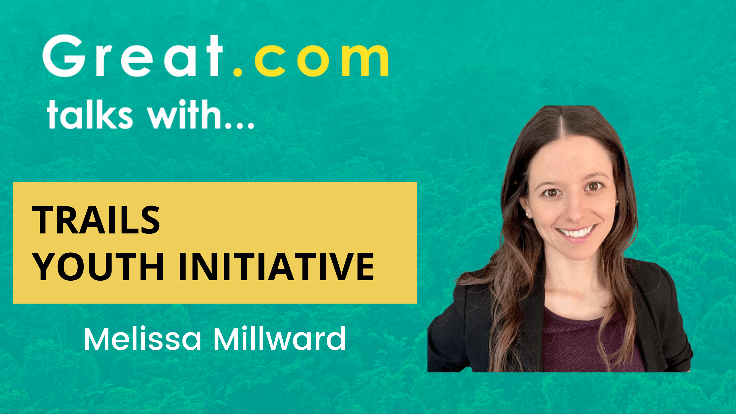 Great.com Talks With Trails Youth Initiatives